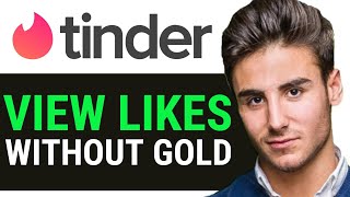 HOW TO VIEW TINDER LIKES WITHOUT GOLD 2024 [upl. by Gignac]