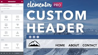 Elementor Pro Header Builder Tutorial  Make a Custom Header with Elementor [upl. by Lemart10]