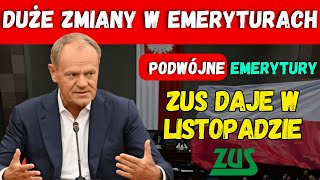 DUŻE ZMIANY W ZUS PODWÓJNA EMERYTURA W LISTOPADZIE SPRAWDŹ O ILE WZROST [upl. by Yesak]