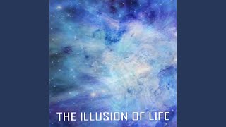 The Illusion of Life [upl. by Gayler236]