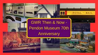 Pendon Museum 70th Anniversary GWR Then amp Now [upl. by Elwaine]