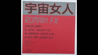 Romain FX  宇宙女人 Spacer Woman Acid Trip Version 33rpm [upl. by Arrekahs]