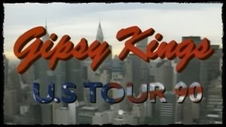 Gipsy Kings  US Tour 90 [upl. by Enelym]