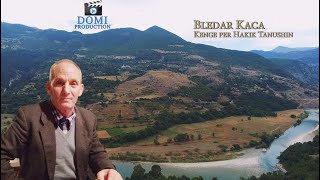 Bledar Kaca  Këngë për Hakik Tanushin Official Video 4K [upl. by Bal]