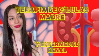 Terapia de celulas madre y enfermedad renal [upl. by Simonsen]