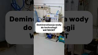 Uzdatnianie wody wykorzystywanej do technologii waterjet [upl. by Olivette45]