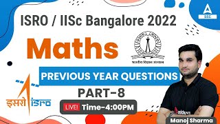 ISRO Recruitment 2022  IISc Bangalore  Maths by Manoj Sharma  Previous year Questions 8 [upl. by Jedidiah]