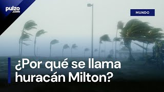 ¿Por qué los huracanes llevan nombres como Milton y Leslie  Pulzo [upl. by Ahselaf891]