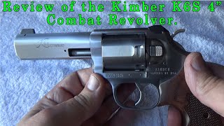 Review of the Kimber K6S 357 Magnum 4quot Combat Revolver [upl. by Ania]