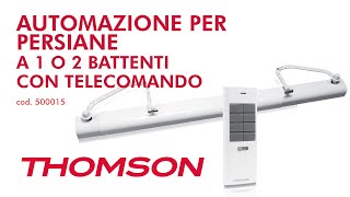 Installazione Automazione per persiane a battente Thomson 500015 [upl. by Fruin]