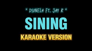 Sining  karaoke Dionela ft Jay rAggar Karaoke version [upl. by Xaviera]