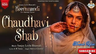 Chaudhavi Shab Audio Song  Sanjay Leela Bhansali  Shreya Ghoshal  Heeramandi  Bhansali Music [upl. by Yeh]