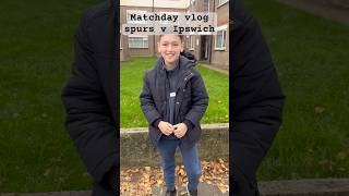 Spurs v Ipswich town matchday vlog 101124 spurs premierleague spursy ipswich [upl. by Ronn119]