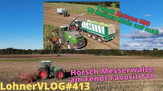 LohnerVLOG413 Blunk häckselt mit Fendt Katana 850 Mais I Fendt Favorit 818 mit Horsch Messerwalze [upl. by Sucramd]