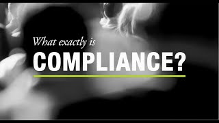 What exactly is Compliance [upl. by Bidget]