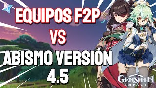 SUFRIENDO COMO F2P EN EL NUEVO ABISMO DE GENSHIN IMPACT VERSIÓN 45 [upl. by Rayner]