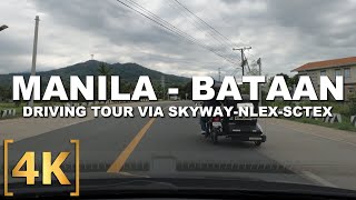 Manila to Bataan Driving Tour  SkywayNLEXSCTEX  4K  Bagac Bataan  Philippines [upl. by Anuala789]