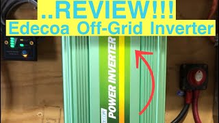 The Latest Review of the Edecoa Off Grid Inverter [upl. by Mara]