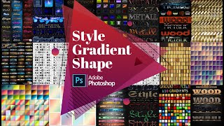 Photoshop Styles Gradients and Shape Free Download [upl. by Neetsuj]