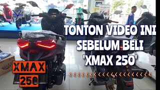 PERTIMBANGAN SEBELUM MEMBELI XMAX 250 ‼️ [upl. by Darya981]