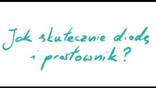 Mostek Graetza Układ Gretza Prostownik dwupołówkowy Dioda [upl. by Bryn678]