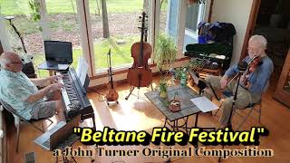 Beltane Fire Festival  Dr John TurnerFIDDLE Gary WhaleyPIANO [upl. by Jurgen]