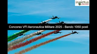 Concorso VFI Aeronautica Militare 2025  Bando 1050 posti [upl. by Guildroy]