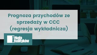 Modelowanie finansowe Prognoza przychodów ze sprzedaży w CCC regresja wykładnicza w MS Excel [upl. by Akimehs315]