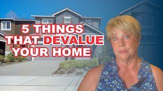 5 Common Mistakes That Cause Home Value Decrease  Are You Making Them [upl. by Nathalie863]