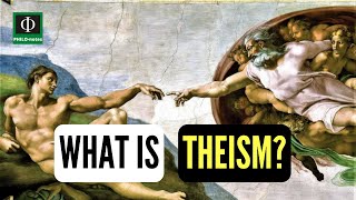 What is Theism Theism Defined Theism Explained Meaning of Theism [upl. by Eannyl276]