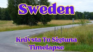 Driving in Sweden Knivsta To Sigtuna Timelapse [upl. by Heiner402]