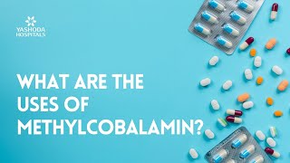 What are the uses of Methylcobalamin [upl. by Bert]