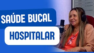 Saúde Bucal dos pacientes do Hospital Universitário  Conecta Unimontes  Ep 11 [upl. by Oza874]