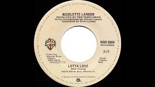 1979 HITS ARCHIVE Lotta Love  Nicolette Larson stereo 45 single version1 AC [upl. by Millisent269]