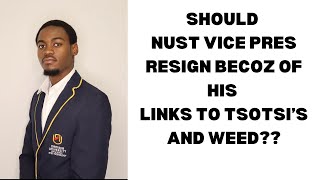 SHOULD NUST NEW Vice President RESIGN BECOZ HE IS TSOTSI [upl. by Nolyat]