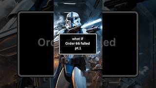 Part 1 What if Order 66 failed [upl. by Bertold]