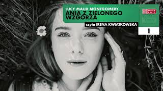 Ania z Zielonego Wzgórza 01  Lucy Maud Montgomery  Audiobook po polsku [upl. by Duhl634]