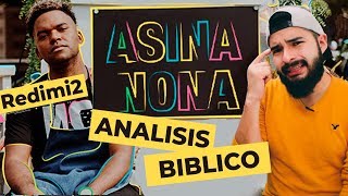 ANÁLISIS BÍBLICO ASINA NONA REDIMI2 Video Oficial  AndyVlog [upl. by Gabel]