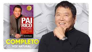 AudioBook  Pai Rico Pai Pobre  Completo [upl. by Anavas170]