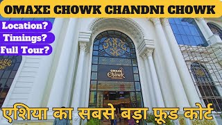 Omaxe Chandni Chowk  FULL TOUR  Delhi 6 Mall  Asias Largest Food Court [upl. by Yllac]