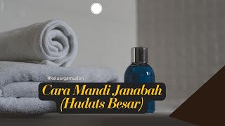 Cara Mandi Janabah Hadats Besar Sesuai Sunnah  Ustadzah Herlini Amran MA [upl. by Arukas]