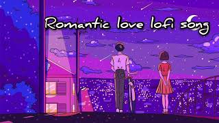 Most loveable love lofi song 2 minute mind relaxing song lofisong drvingsongs nightvibessongs [upl. by Maiga]