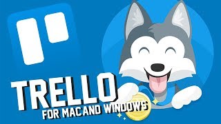 The new Trello for Mac and Windows [upl. by Saltzman]