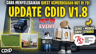 CARA MENYELESAIKAN QUEST HUT RI ke79 TAHUN 2024 UPDATE CDID V18  Car Driving Indonesia Roblox [upl. by Abrahams]