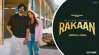 New Punjabi Songs 2023  Rakaan Official Video Pavitar Lassoi  Latest Punjabi Songs 2023 [upl. by Mathilde]