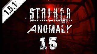 STALKER Anomaly 151  Ep15 [upl. by Merrile65]