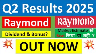 RAYMOND Q2 results 2025  RAYMOND results today  RAYMOND Share News  RAYMOND Share latest news [upl. by Entsirhc60]