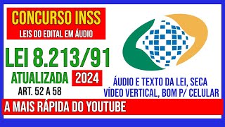 🔥 LEI 821391 2024 Art 52a58  APOSENTADORIA por TEMPO de SERVIÇO E APOSENTADORIA ESPECIAL [upl. by Norraj]