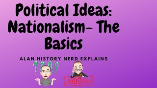 Political Ideas Nationalism The Basics [upl. by Cocks]