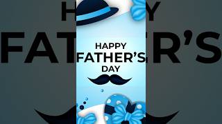 Father’s Day WhatsApp Status  father day 2024 date  fathers day message status fathersday short [upl. by Ani717]